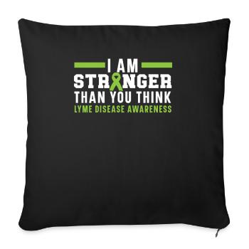 Je suis plus fort que vous ne le pensez maladie de Lyme - Housse de coussin décorative 45 x 45 cm - noir - Devant