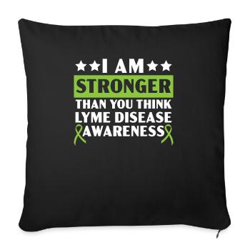 Je suis plus fort que vous ne le pensez maladie de Lyme - Housse de coussin décorative 45 x 45 cm - noir - Devant