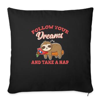 Follow Your Dreams And Take A Nap Baby Sloth Cute - Sofakissenbezug 45 x 45 cm - Schwarz - Vorne