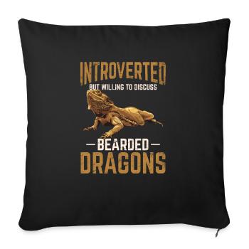 Introverted But Willing To Discuss Bearded Dragons - Sofa pillowcase 17,3'' x 17,3'' (45 x 45 cm) - black - Front