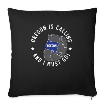 Oregon Is Calling And I Must Go America Oregonians - Sofa pillowcase 17,3'' x 17,3'' (45 x 45 cm) - black - Front