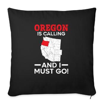Oregon Is Calling And I Must Go America Oregonians - Sofa pillowcase 17,3'' x 17,3'' (45 x 45 cm) - black - Front