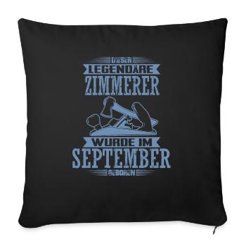 Zimmerer Geburtstag September Geburtsmonat - Sofakissenbezug 45 x 45 cm - Schwarz - Vorne