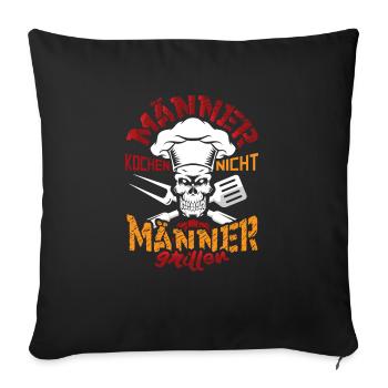 Männer kochen nicht Männer grillen - Sofakissenbezug 45 x 45 cm - Schwarz - Vorne