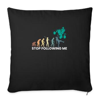 Stop Following Me Evolution Quad Driver Shirt - Sofa pillowcase 17,3'' x 17,3'' (45 x 45 cm) - black - Front