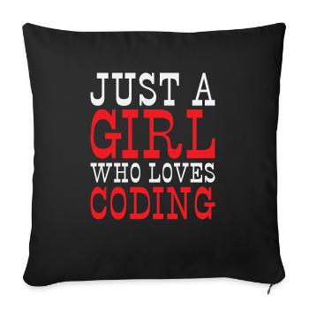 Just a Girl who loves Coding Programmer - Sofakissenbezug 45 x 45 cm - Schwarz - Vorne