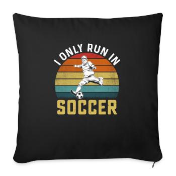 I only run funny football player in football - Sofa pillowcase 17,3'' x 17,3'' (45 x 45 cm) - black - Front