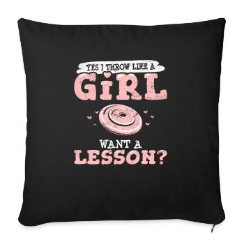 Yes I Throw Like A Girl Disc Golf Funny Frisbee Go - Sofakissenbezug 45 x 45 cm - Schwarz - Vorne