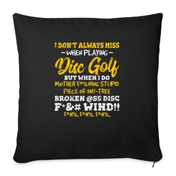I Dont Always Miss When Playing Disc Golf Funny Fr - Sofakissenbezug 45 x 45 cm - Schwarz - Vorne