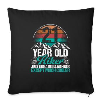 21 Birthday Hiking Mountains 21 Year Old Hiker - Sofakissenbezug 45 x 45 cm - Schwarz - Vorne