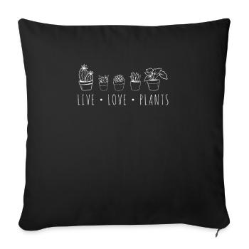 Live Love Plants House Plants Lover Succulent Plan - Sofakissenbezug 45 x 45 cm - Schwarz - Vorne