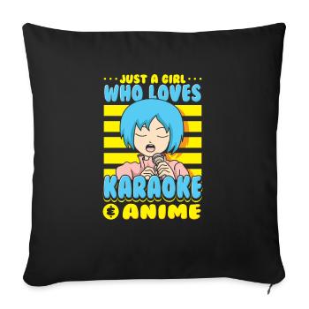 Just A Girl Karaoke Anime Sängerin Singen - Sofakissenbezug 45 x 45 cm - Schwarz - Vorne