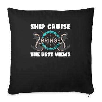 Ship Cruise Brings The Best Views Kreuzfahrt - Sofa pillowcase 17,3'' x 17,3'' (45 x 45 cm) - black - Front