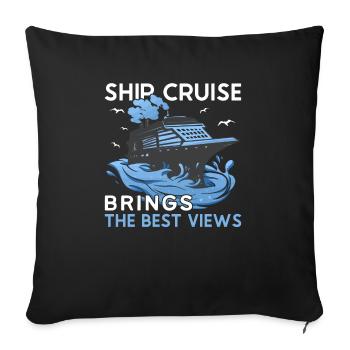 Ship Cruise Brings The Best Views Kreuzfahrt - Sofa pillowcase 17,3'' x 17,3'' (45 x 45 cm) - black - Front