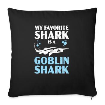 My Favorite Shark Is A Goblin Shark Animal Lover - Sofa pillowcase 17,3'' x 17,3'' (45 x 45 cm) - black - Front