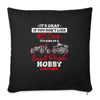 RC Cars Kind Of A Smart People Hobby Anyway RC Car - Sofa pillowcase 17,3'' x 17,3'' (45 x 45 cm) - black - Front