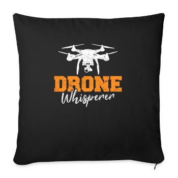 Drone Whisperer Funny Drone Pilot Flying Funny RC - Sofakissenbezug 45 x 45 cm - Schwarz - Vorne
