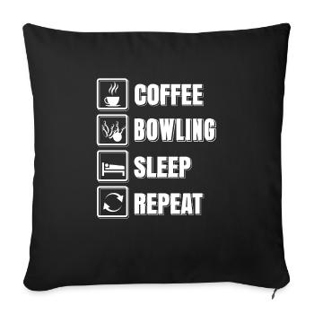 Coffee Bowling Sleep Repeat Funny Bowling Tea - Sofa pillowcase 17,3'' x 17,3'' (45 x 45 cm) - black - Front
