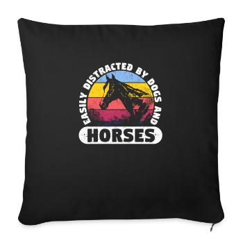 Fun riding Easily distracted by horses Dog - Sofa pillowcase 17,3'' x 17,3'' (45 x 45 cm) - black - Front