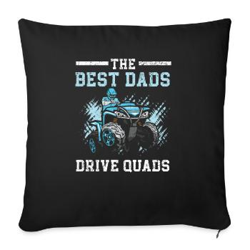 Die besten Väter fahren Quads ATV Daddy Offroading - Sofakissenbezug 45 x 45 cm - Schwarz - Vorne