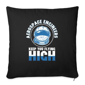 Aerospace Engineer Keep You Flying High - Sofa pillowcase 17,3'' x 17,3'' (45 x 45 cm) - black - Front