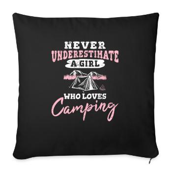 Never Underestimate A Girl Who Loves Camping Funny - Sofa pillowcase 17,3'' x 17,3'' (45 x 45 cm) - black - Front