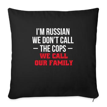 Chez Russian We Not Call The Cops We Call... - Housse de coussin décorative 45 x 45 cm - noir - Devant