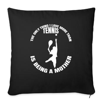 Tennis Mother Tennis Club Mama Tennis Player - Sofa pillowcase 17,3'' x 17,3'' (45 x 45 cm) - black - Front