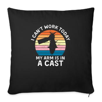 Fisherman I can t work today my arm is in a cast - Sofa pillowcase 17,3'' x 17,3'' (45 x 45 cm) - black - Front