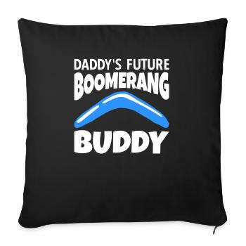 Le futur boomerang de papa Buddy - Housse de coussin décorative 45 x 45 cm - noir - Devant