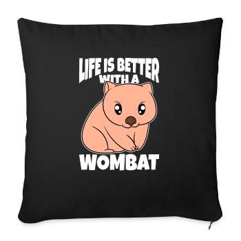 Life Is Better With A Wombat - Sofa pillowcase 17,3'' x 17,3'' (45 x 45 cm) - black - Front