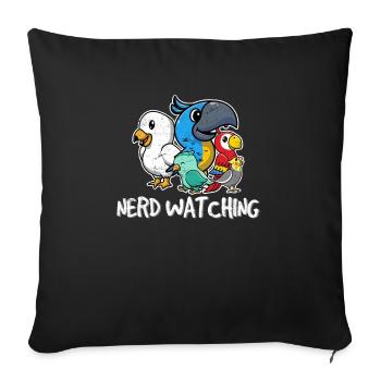 Nerd Watching Funny Birdwatching Funny Bird Watchi - Sofa pillowcase 17,3'' x 17,3'' (45 x 45 cm) - black - Front
