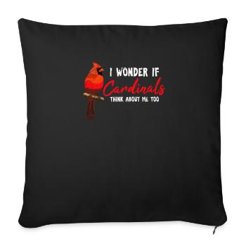 I Wonder If Funny Northern Cardinal Bird Lover Bir - Sofakissenbezug 45 x 45 cm - Schwarz - Vorne