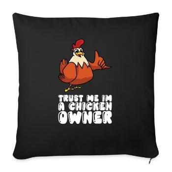Croyez-moi, je suis propriétaire de poulet - Housse de coussin décorative 45 x 45 cm - noir - Devant