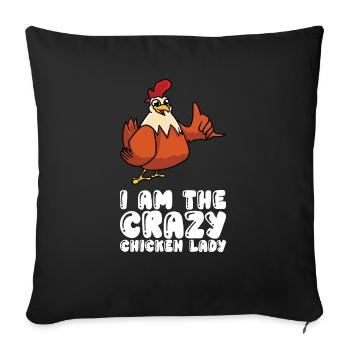 I Am The Crazy Chicken Lady - Sofa pillowcase 17,3'' x 17,3'' (45 x 45 cm) - black - Front