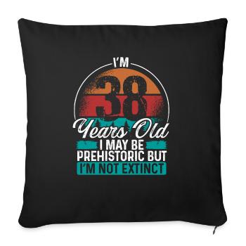 38 Birthday Idea Men Birthdays Funny 38 Year Old - Sofakissenbezug 45 x 45 cm - Schwarz - Vorne