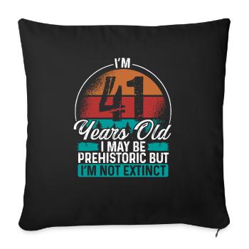41 Birthday Idea Men Birthdays Funny 41 Year Old - Sofa pillowcase 17,3'' x 17,3'' (45 x 45 cm) - black - Front