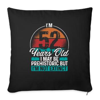 52 Birthday Idea Men Birthdays Funny 52 Year Old - Sofa pillowcase 17,3'' x 17,3'' (45 x 45 cm) - black - Front