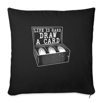 La vie de collectionneur de cartes est difficile à tirer une carte - Housse de coussin décorative 45 x 45 cm - noir - Devant