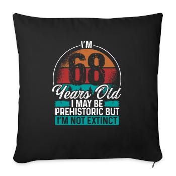 68 Birthday Idea Men Birthdays Funny 68 Year Old - Sofa pillowcase 17,3'' x 17,3'' (45 x 45 cm) - black - Front