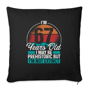 67 Birthday Idea Men Birthdays Funny 67 Year Old - Sofa pillowcase 17,3'' x 17,3'' (45 x 45 cm) - black - Front