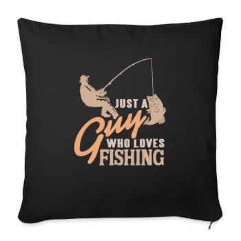 Juste un gars qui aime la pêche T-Shirt génial - Housse de coussin décorative 45 x 45 cm - noir - Devant