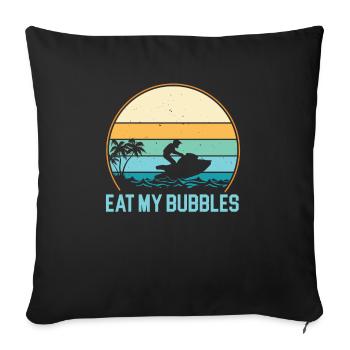 Eat My Bubbles Jet Skiing Water Scooter Watercraft - Sofa pillowcase 17,3'' x 17,3'' (45 x 45 cm) - black - Front
