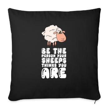 Soyez la personne que vos moutons pensent que vous êtes - Housse de coussin décorative 45 x 45 cm - noir - Devant