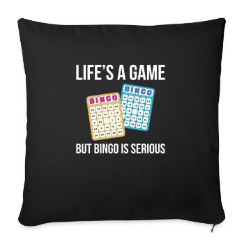 Lifes Un jeu mais bingo est un cadeau de chemise sérieux - Housse de coussin décorative 45 x 45 cm - noir - Devant