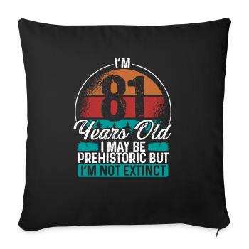 81 Idée d’anniversaire Hommes Anniversaires Drôle 81 ans - Housse de coussin décorative 45 x 45 cm - noir - Devant