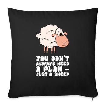 Vous n’avez pas toujours besoin d’un plan, juste d’un mouton - Housse de coussin décorative 45 x 45 cm - noir - Devant