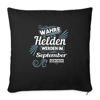 wahre Helden werden im september geboren - Sofakissenbezug 45 x 45 cm - Schwarz - Vorne