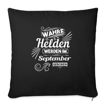 wahre Helden werden im september geboren - Sofakissenbezug 45 x 45 cm - Schwarz - Vorne