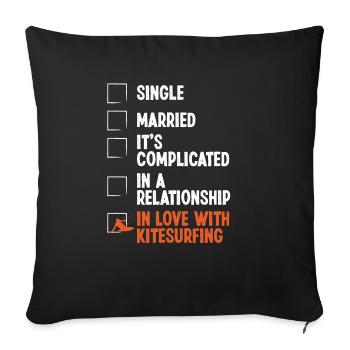 Kitesurfing Relationship Status Kiteboarder Kite - Sofakissenbezug 45 x 45 cm - Schwarz - Vorne